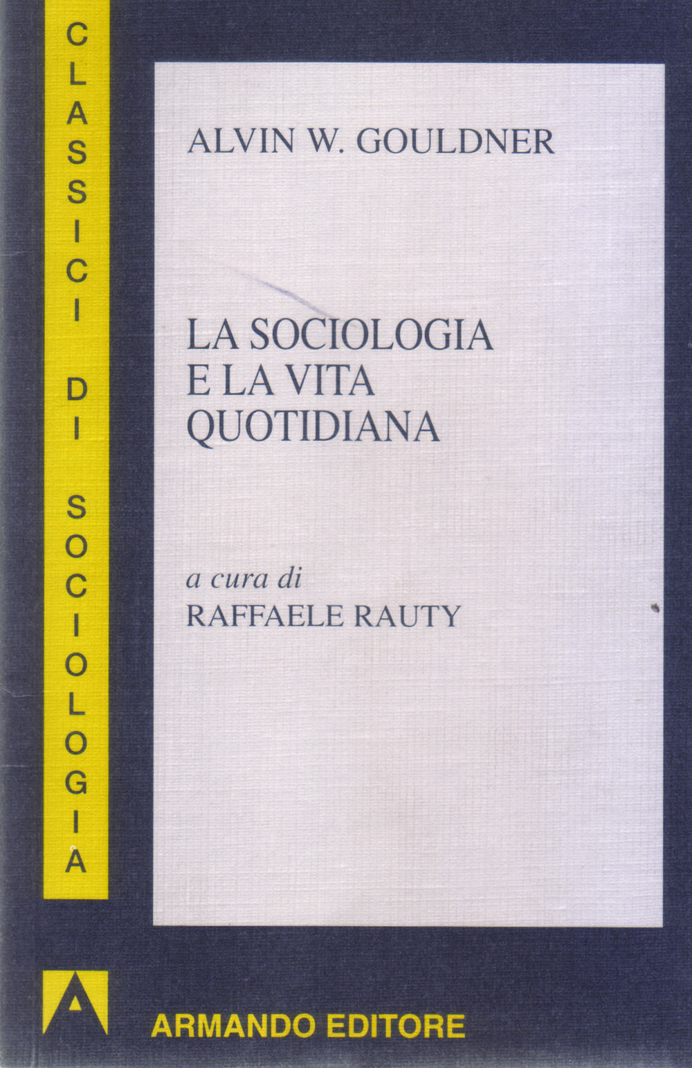 La sociologia e la vita quotidiana