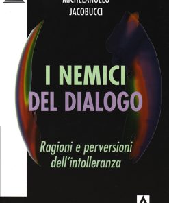 I nemici del dialogo