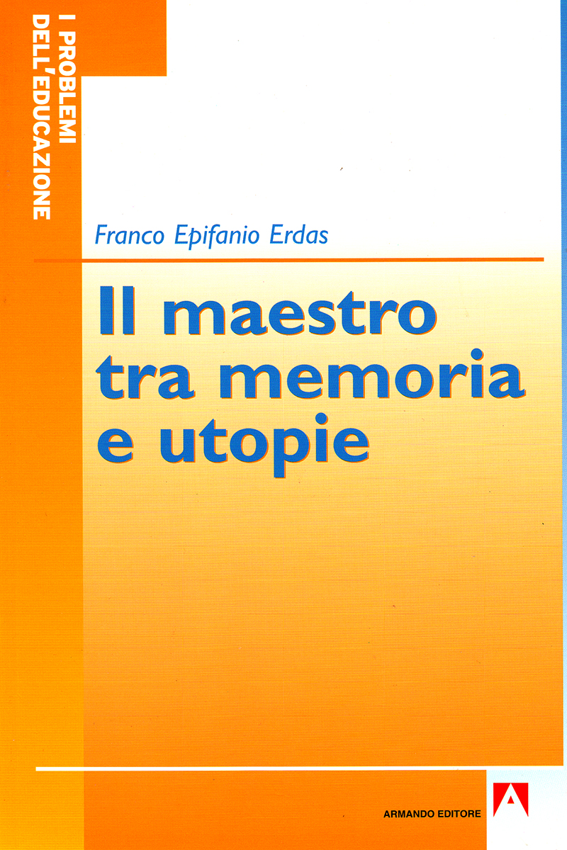 Il maestro tra memoria e utopie
