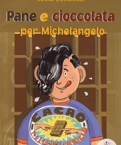 Pane e cioccolata per Michelangelo