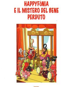 Happyfònia e il mistero del bene perduto