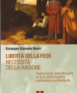 Libertà della fede necessità della ragione
