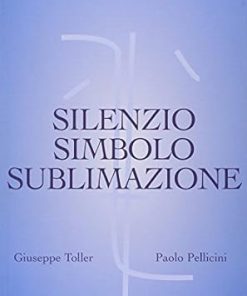Silenzio, simbolo, sublimazione