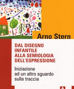 Dal disegno infantile alla semiologia dell'espressione