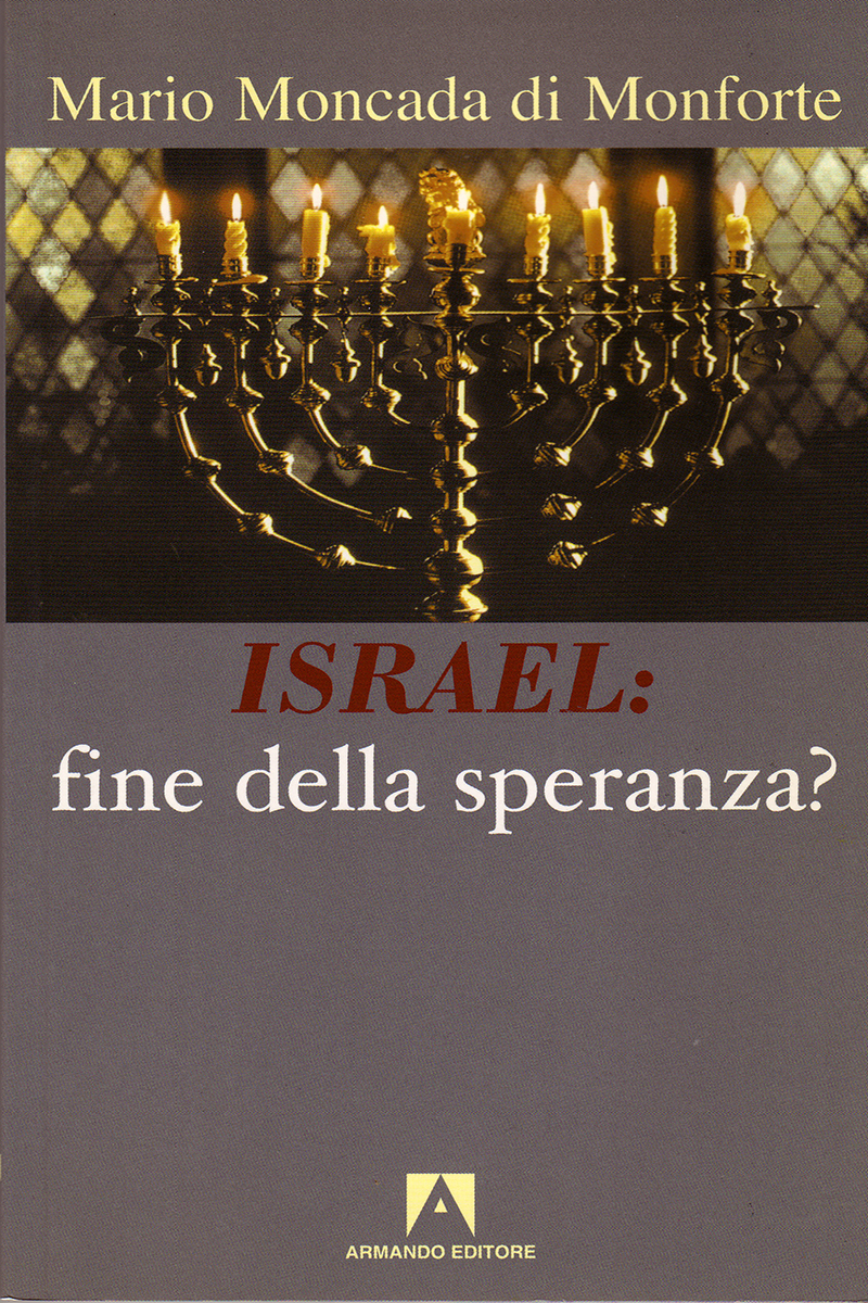 Israel: fine della speranza?