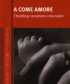 A come amore