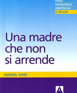 Una madre che non si arrende