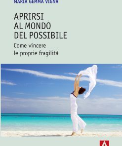 Aprirsi al mondo del possibile