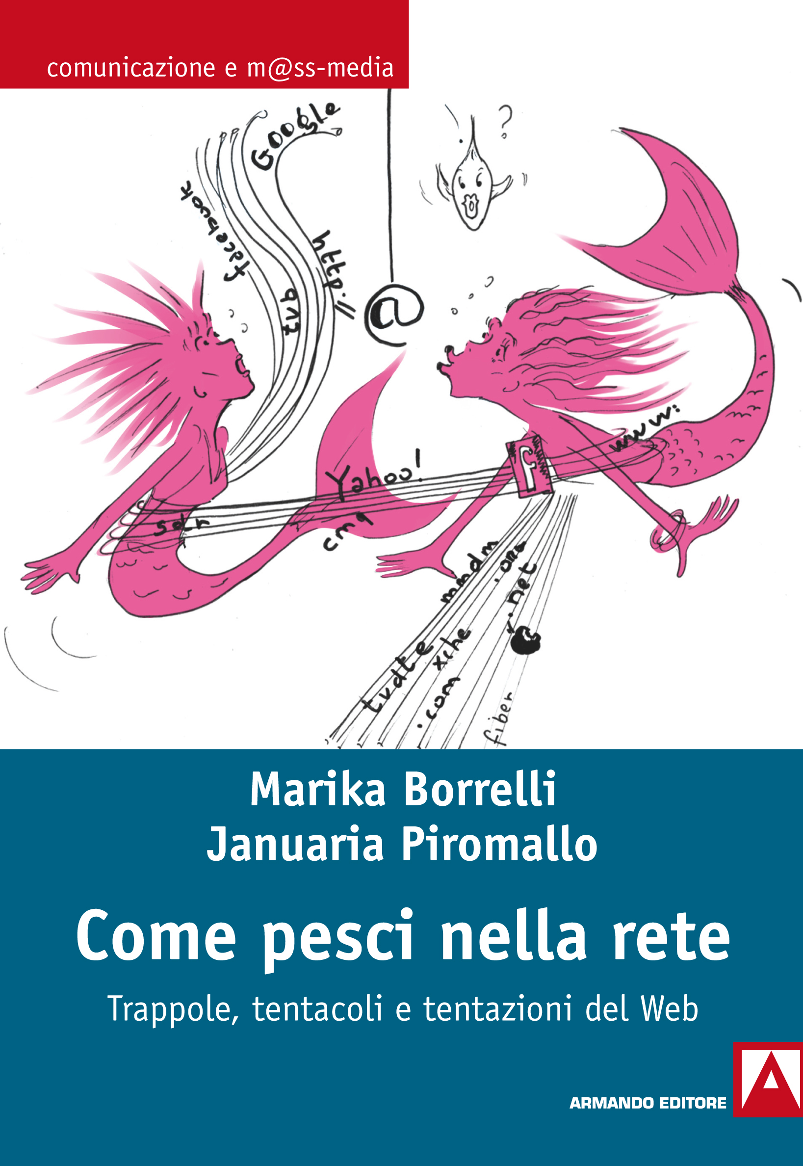 Come pesci nella rete