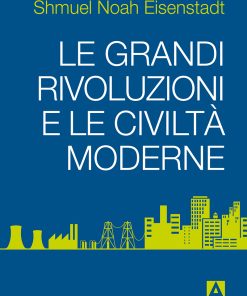 Le grandi rivoluzioni e le civiltà moderne