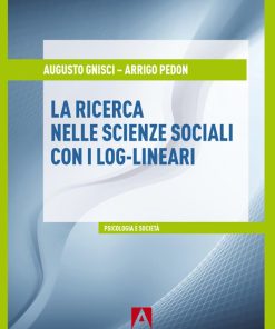 La ricerca nelle scienze sociali con i log-lineari