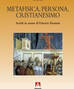 Metafisica, persona, cristianesimo