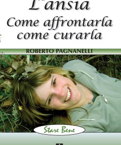 L'ansia come affrontarla come curarla