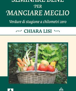 Seminare bene per mangiare meglio
