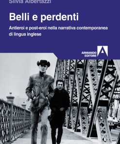 Belli e perdenti