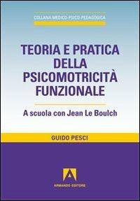 Teoria e pratica della psicomotricità funzionale