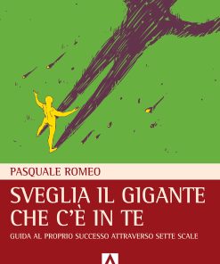Sveglia il gigante che c'è in te
