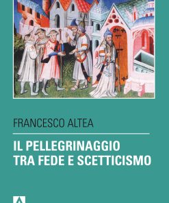 Il pellegrinaggio tra fede e scetticismo