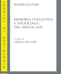 Memoria collettiva e sociologia del bricolage
