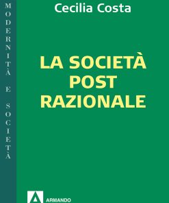 La società post razionale