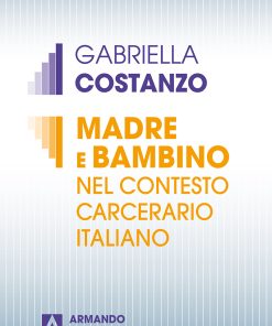 Madre e bambino nel contesto carcerario italiano