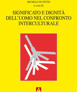 Significato e dignità dell'uomo nel confronto interculturale
