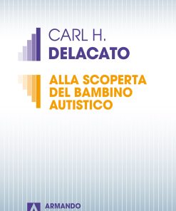 Alla scoperta del bambino autistico
