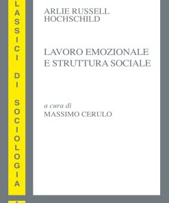 Lavoro emozionale e struttura sociale