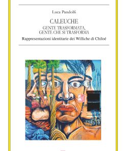 Caleuche. Gente trasformata che si trasforma