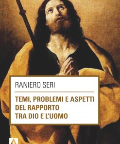 Temi, problemi e aspetti del rapporto tra Dio e l'uomo
