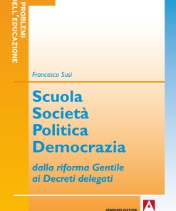 Scuola, società politica democrazia