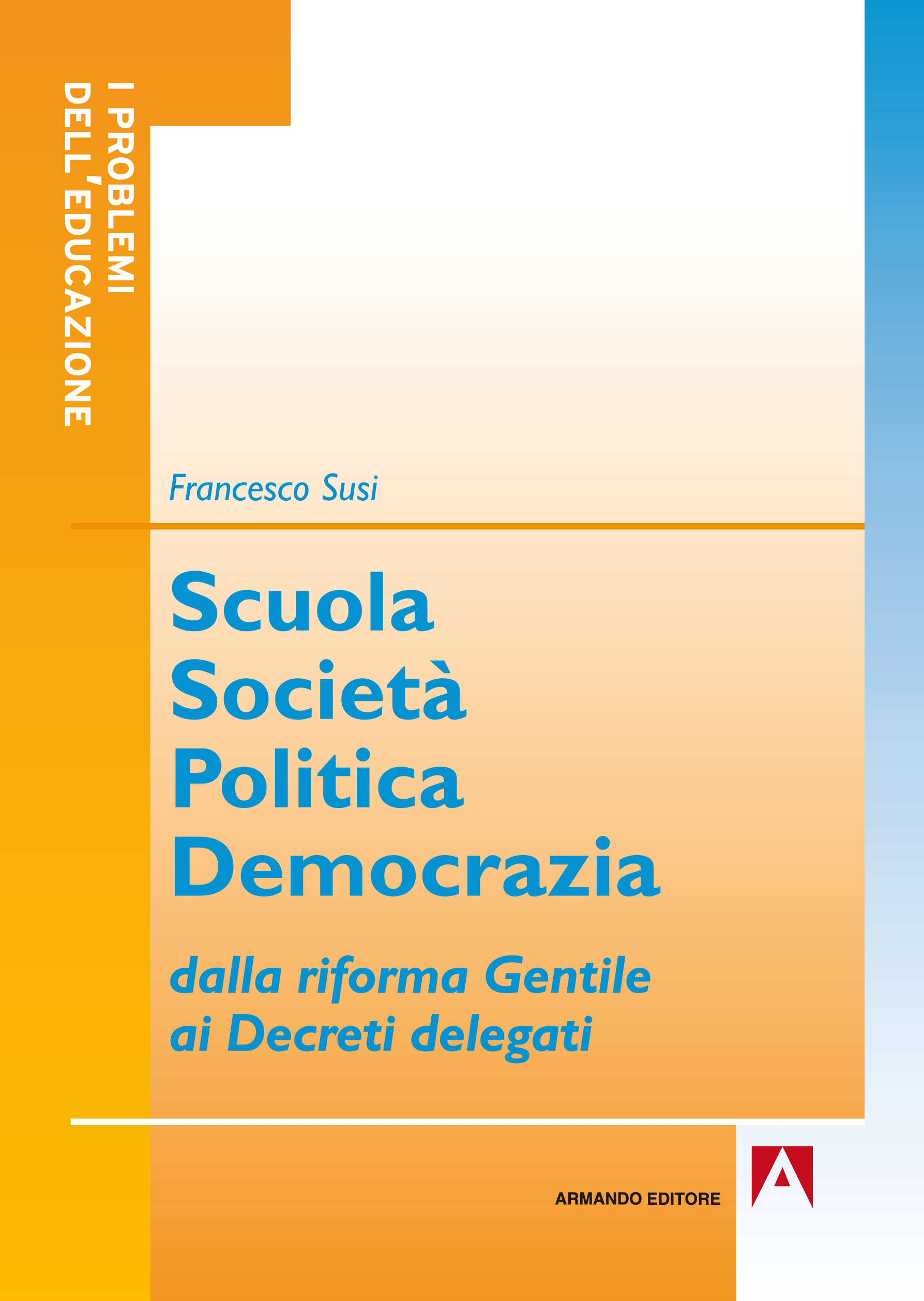 Scuola, società politica democrazia