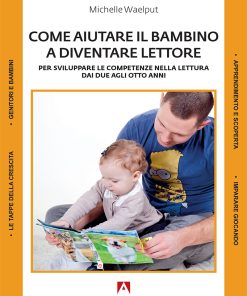 Come aiutare il bambino a diventare lettore