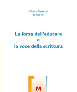 La forza dell'educare e la voce della scrittura