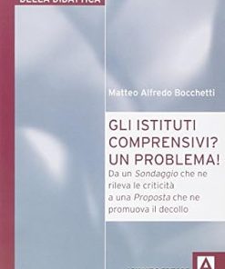 Gli istituti comprensivi? Un problema