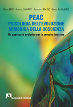 PEAC. Psicologia dell'evoluzione armonica della coscienza