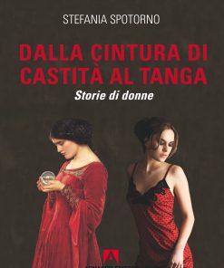Dalla cintura di castità al tanga
