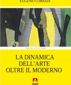 La dinamica dell'arte oltre il moderno