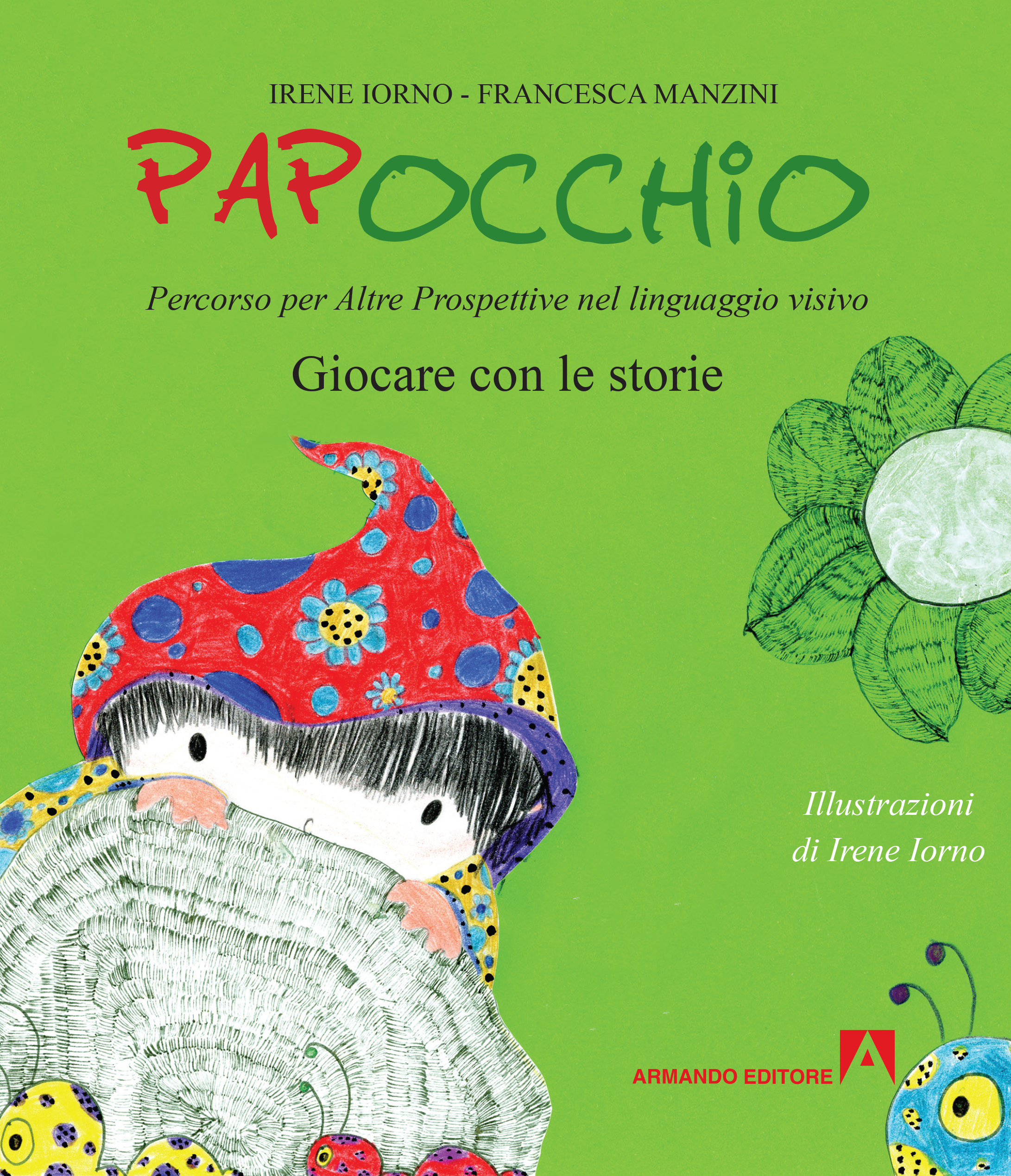 Papocchio Percorso per altre Prospettive nel linguaggio visivo Giocare con le storie