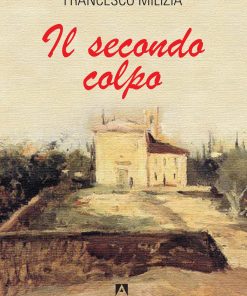 Il secondo colpo
