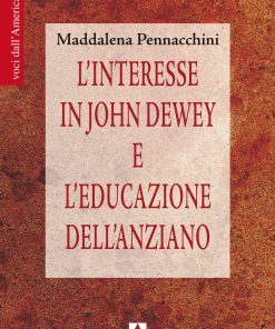L'interesse in John Dewey e l'educazione dell'anziano