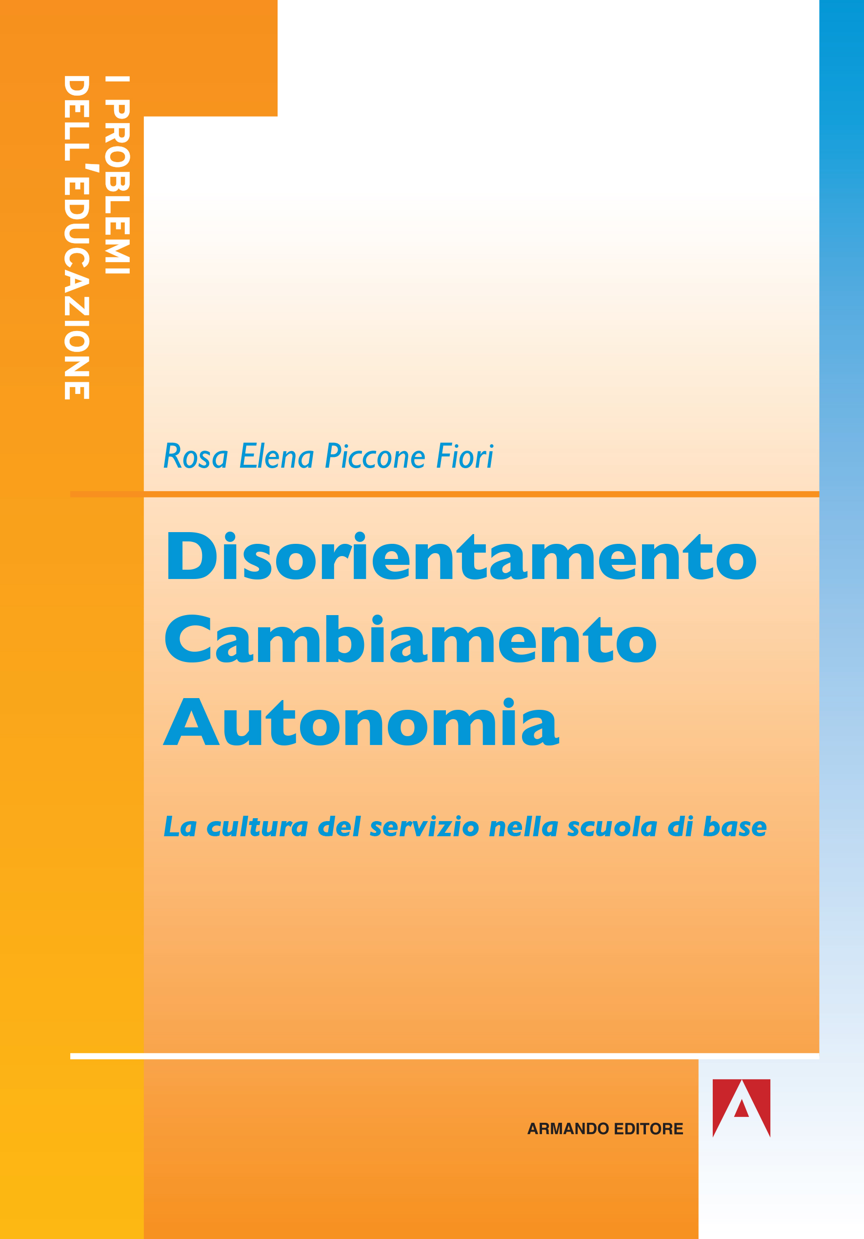 Disorientamento cambiamento autonomia