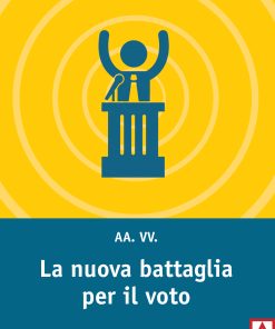La nuova battaglia per il voto
