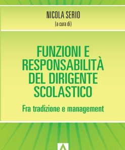 Funzioni e responsabilità del dirigente scolastico
