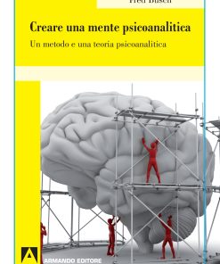 Creare una mente psicanalitica