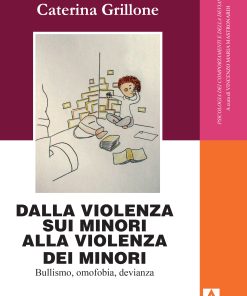 Dalla violenza sui minori alla violenza dei minori