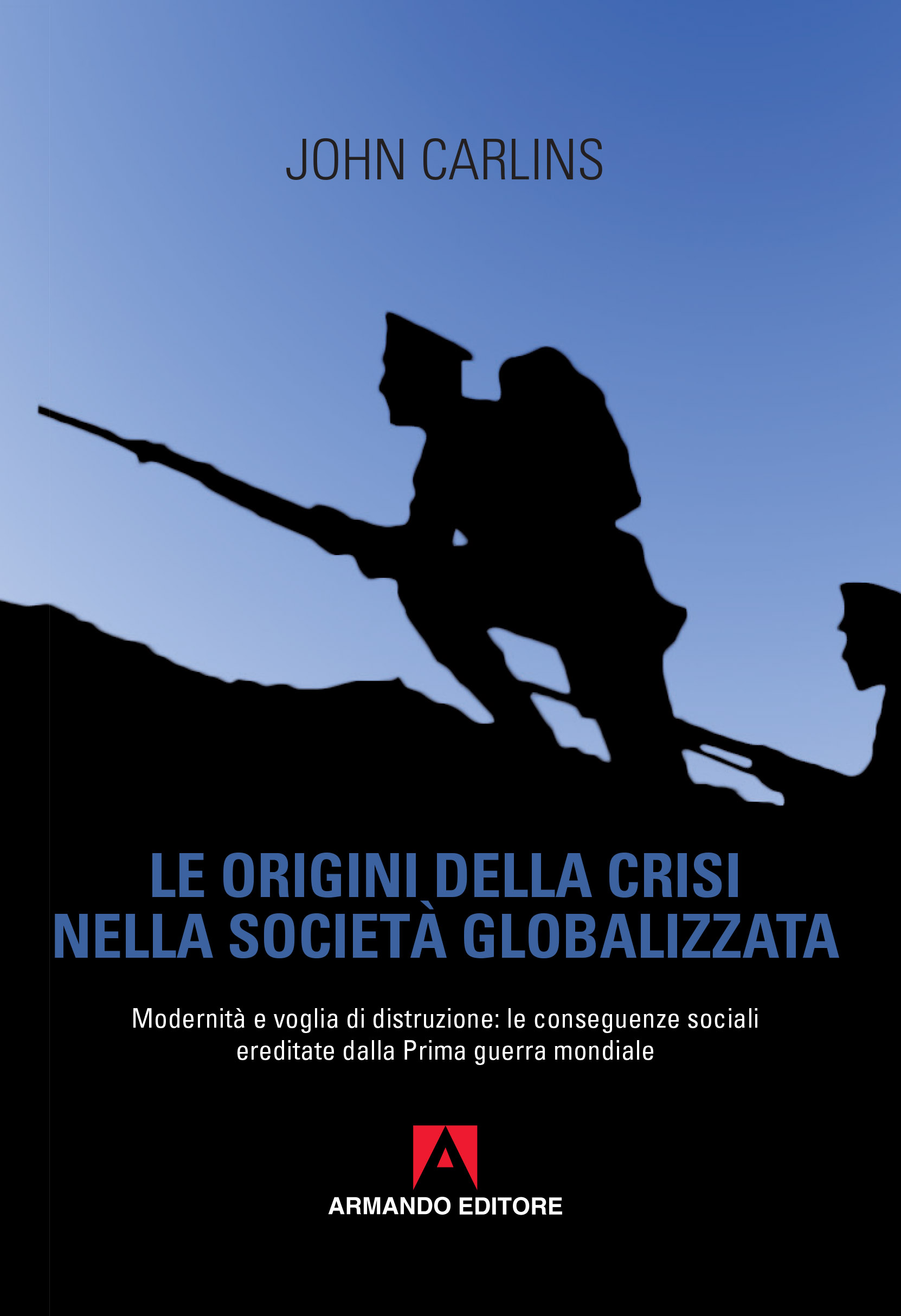 Le origini della crisi nella società globalizzata