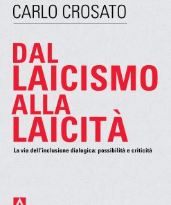 Dal laicismo alla laicità