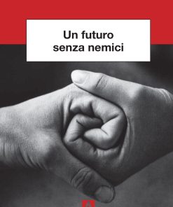 Un futuro senza nemici