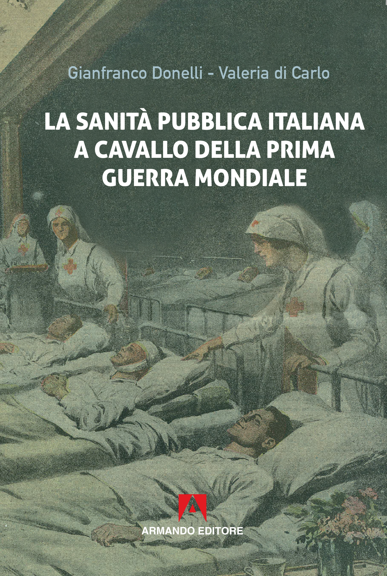 La sanità pubblica italiana a cavallo della Prima Guerra Mondiale